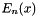 $ E_n(x) $