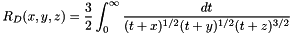 \[ R_D(x,y,z) = \frac{3}{2} \int_0^\infty \frac{dt}{(t + x)^{1/2}(t + y)^{1/2}(t + z)^{3/2}} \]